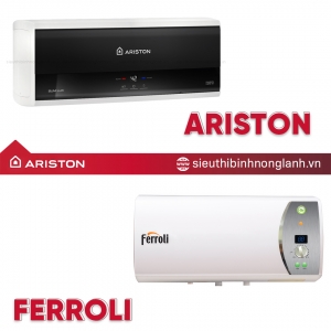 So sánh bình nóng lạnh Ariston vs. Ferroli: Ưu nhược điểm và cách chọn lựa
