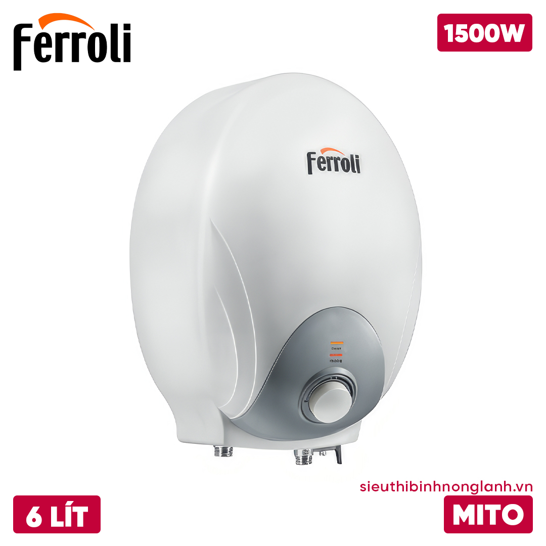 Bình nóng lạnh Ferroli MITO 6L